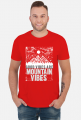 Koszulka męska górska- GOOD VIBES ARE MOUNTAIN VIBES Góry, mountains