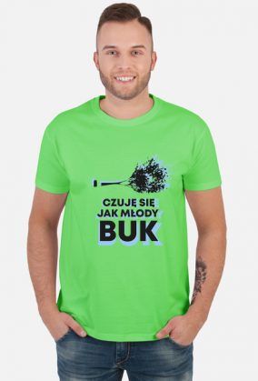 Czuję się jak młody BUK