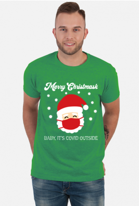 Merry Christmask Baby it's covid outside