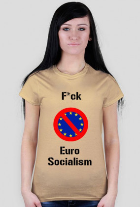 F*ck Euro Socialism - damska