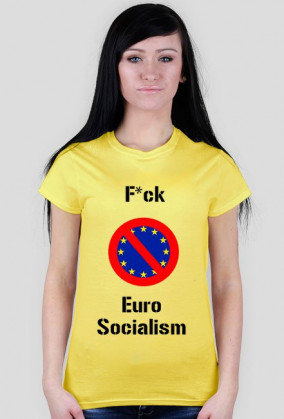 F*ck Euro Socialism - damska