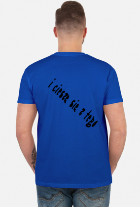 Jestem sobą i cieszę się z tego KOSZULKA