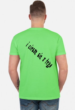 Jestem sobą i cieszę się z tego KOSZULKA