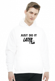 Just do it LATER - Panda (bluza męska kaptur) cg