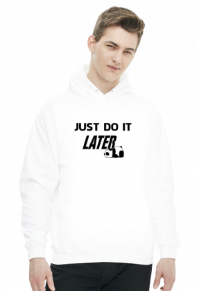 Just do it LATER - Panda (bluza męska kaptur) cg