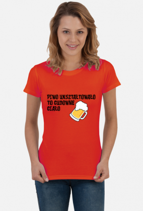 Koszulka damska Piwo ukształtowało to cudowne ciało