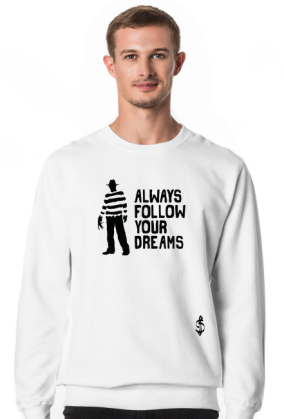 White Crewneck - Follow Your Dreams