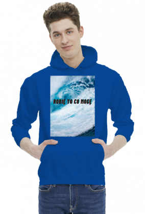 Bluza ROBIĘ TO CO MOGĘ rózne kolory