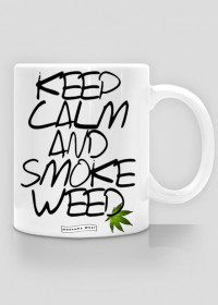 kubeczek Keep calm and smoke weed