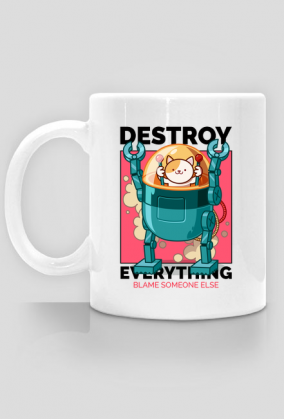 Destroy Everything