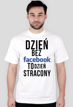 Koszulka - Dzień bez Facebook..
