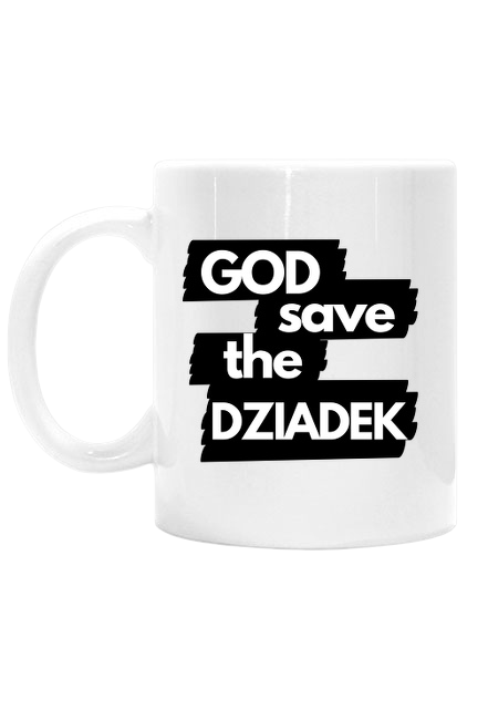 Kubek "GOD SAVE DZIADEK" Prezent na Dzień Dziadka