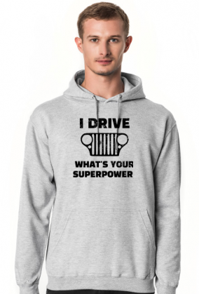 I Drive What's your Superpower? JEEP Wrangler CJ Grill, Bluza z kapturem męska