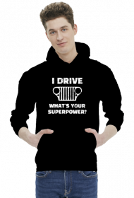 I Drive What's your Superpower? JEEP Wrangler CJ Grill, Bluza z kapturem męska