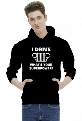 I Drive What's your Superpower? JEEP Wrangler CJ Grill, Bluza z kapturem męska