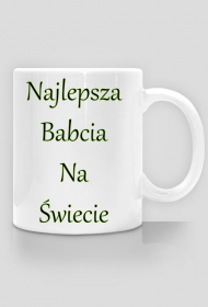 Kubek - Najlepsza Babcia na Świecie - oliwkowy