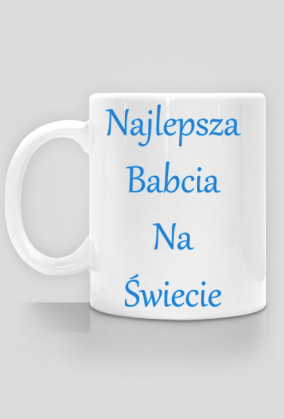 Kubek - Najlepsza Babcia na Świecie - niebieski
