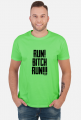 Run Bitch #3