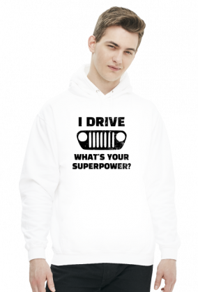 I Drive What's your Superpower? JEEP Wrangler TJ Grill, Bluza z kapturem męska