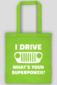I Drive What's your Superpower? JEEP Wrangler TJ Grill, Torba