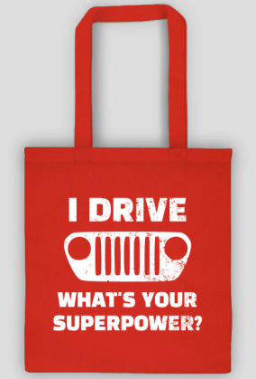 I Drive What's your Superpower? JEEP Wrangler TJ Grill, Torba