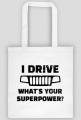 I Drive What's your Superpower? JEEP Grand Cherokee WJ Grill, Torba