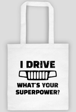 I Drive What's your Superpower? JEEP Grand Cherokee WJ Grill, Torba
