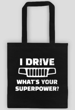 I Drive What's your Superpower? JEEP Grand Cherokee WJ Grill, Torba
