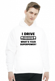 I Drive What's your Superpower? JEEP Cherokee XJ Grill, Bluza z kapturem męska