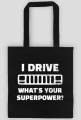 I Drive What's your Superpower? JEEP Cherokee XJ Grill, Torba
