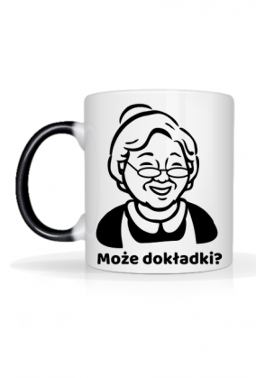 Magiczny kubek "Może dokładki?"