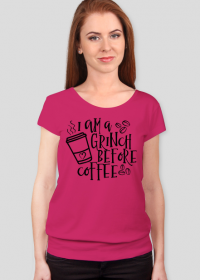 Koszulka "J am a grinch before coffe"