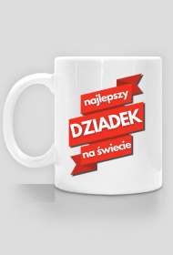 Kubek NAJLEPSZY DZIADEK NA SWIECIE