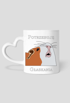 Kubek z uszkiem serduszkiem "Potrzebuję Głaskania"