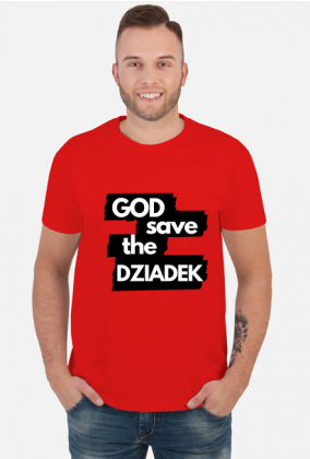 Koszulka GOD save the DZIADEK