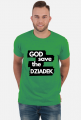 Koszulka GOD save the DZIADEK