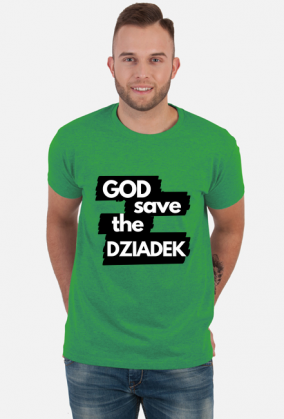 Koszulka GOD save the DZIADEK
