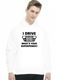 I Drive What's your Superpower? JEEP Wrangler YJ Grill, Bluza z kapturem męska