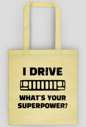 I Drive What's your Superpower? JEEP Grand Cherokee ZJ Grill, Torba