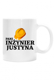 Kubek Pani inżynier z imieniem Justyna dwustronny