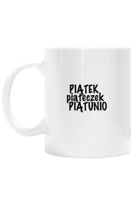 Kubek Piątek Piąteczek Piątunio
