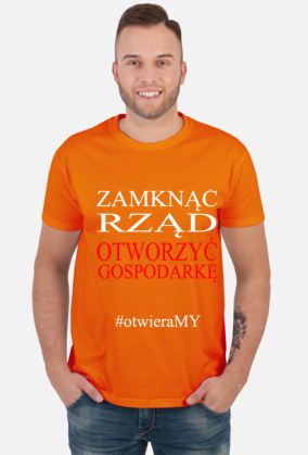 Koszulka - Zamknąć Rząd Otworzyć Gospodarkę - T-Shirt Multicolor