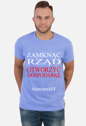 Koszulka - Zamknąć Rząd Otworzyć Gospodarkę - T-Shirt Multicolor