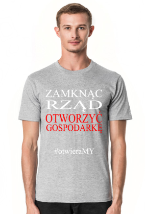 Koszulka - Zamknąć Rząd Otworzyć Gospodarkę - T-Shirt Multicolor
