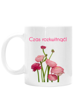 Kubek Czas rozkwitnąć!