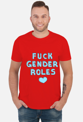 fuck gender roles shirt: blue