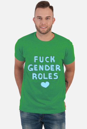 fuck gender roles shirt: blue
