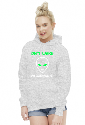 Dn't wake i'm watching ya!