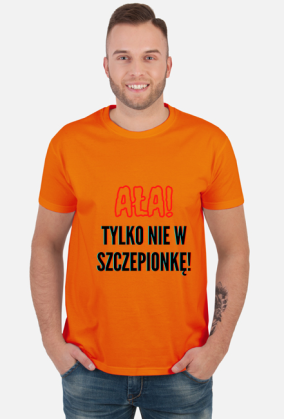 Koszulka "Ała! Tylko nie w szczepionkę" 2