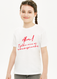 Koszulka "Ała! Tylko nie w szczepionkę" - dla dziewczynek